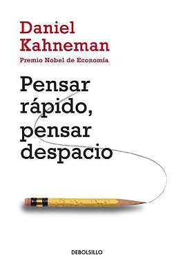 Pensar rápido, pensar despacio Pensar rápido, pensar despacio - Daniel Kahneman